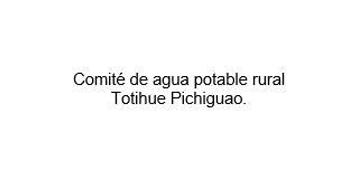 Comité de agua potable rural Totihue Pichiguao